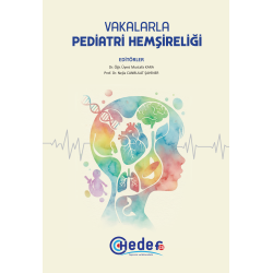 VAKALARLA PEDİATRİ HEMŞİRELİĞİ