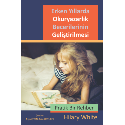 Erken Yıllarda Okuryazarlık Becerilerinin Geliştirilmesi