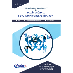 PELVİK SAĞLIKTA FİZYOTERAPİ VE REHABİLİTASYON CİLT 3