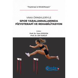 VAKA ÖRNEKLERİYLE FİZYOTERAPİ VE REHABİLİTASYON (SET)